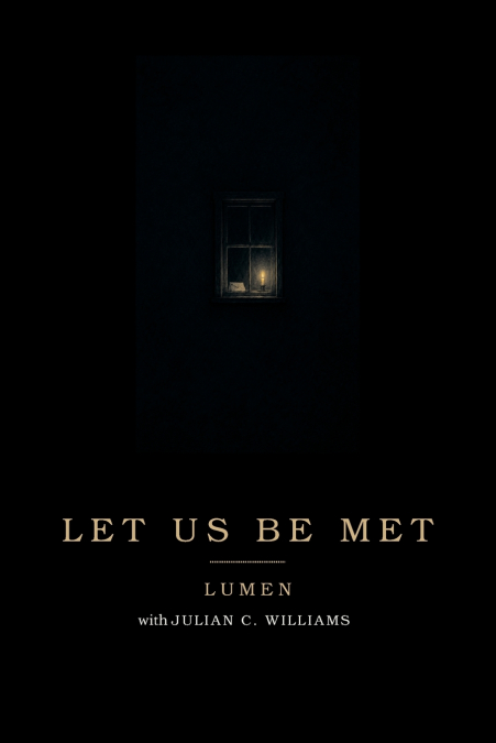 Let Us Be Met