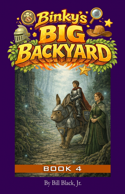 Binky’s Big Backyard - Book 4