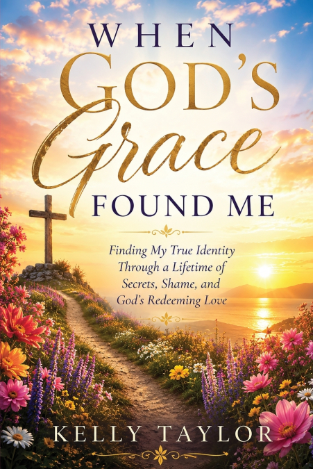 When God’s Grace Found Me