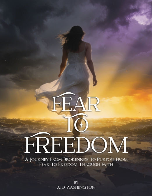 Fear to Freedom