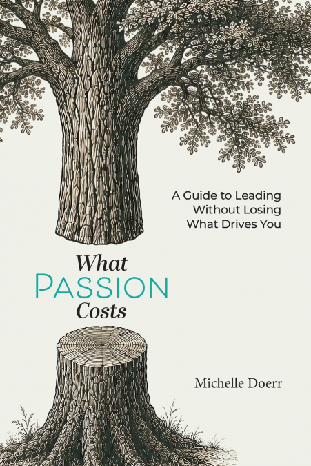 What Passion Costs