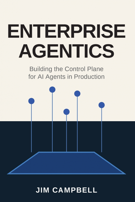 Enterprise Agentics