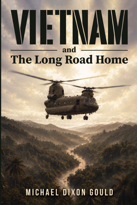 Vietnam and The Long Road Home