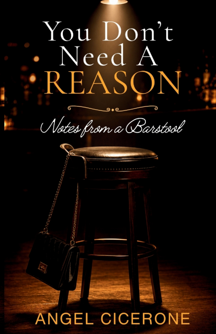 You Don’t Need a Reason