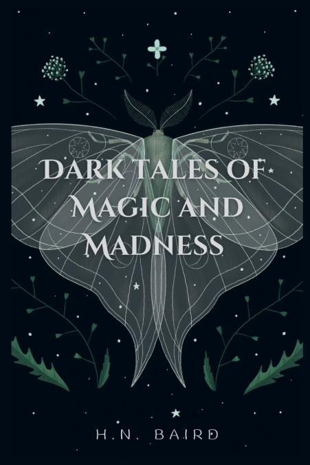 Dark Tales of Magic and Madness