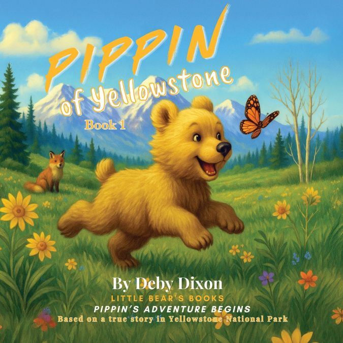 Pippin of Yellowstone, Book 1