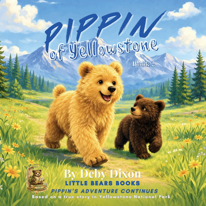 Pippin of Yellowstone, Book 2