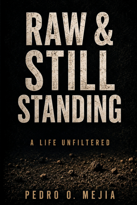 Raw & Still Standing
