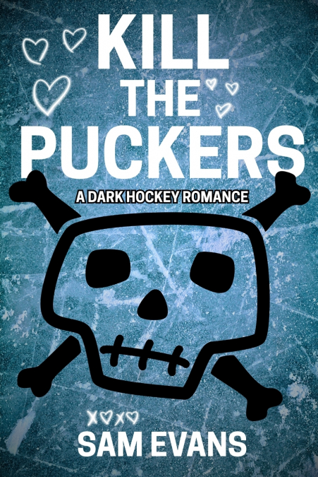 Kill the Puckers