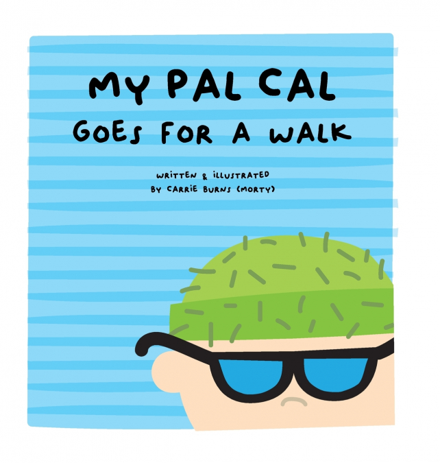 my pal cal goes for a walk