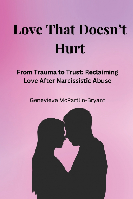 Love That Doesn’t Hurt