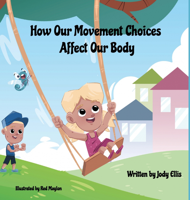 How Our Movement Choices Affect Our Body