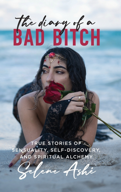 The Diary of a Bad Bitch