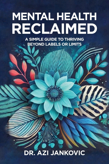 Mental Health, Reclaimed