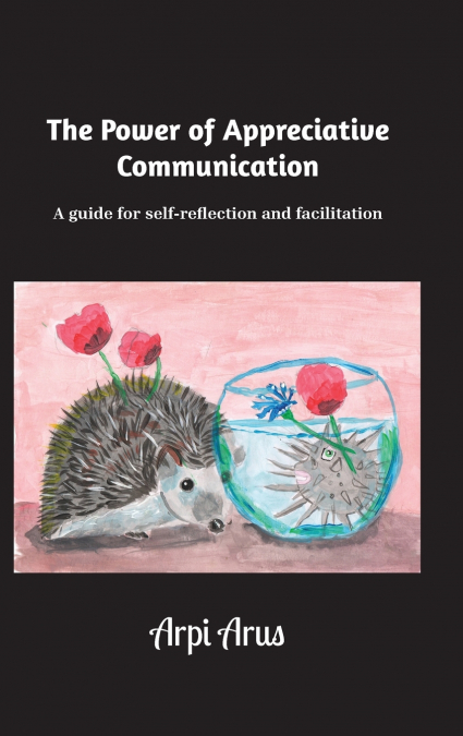 The Power of Appreciative Communication