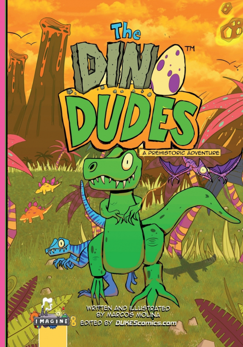 The Dino Dudes A Prehistoric Adventure