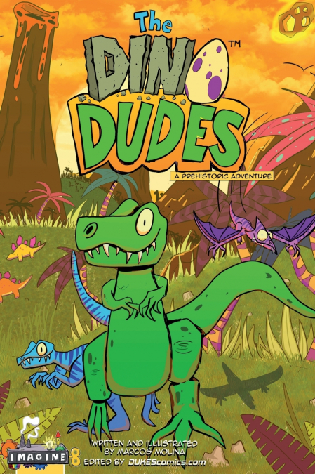The Dino Dudes A Prehistoric Adventure