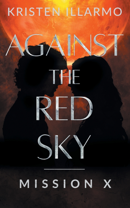 Against the Red Sky Mission X