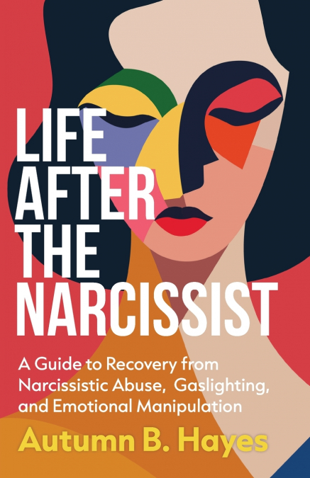 Life After The Narcissist