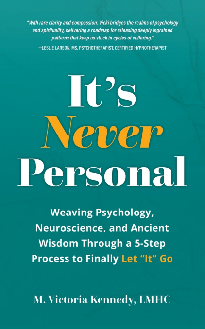 It’s Never Personal