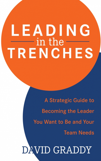 Leading in the Trenches