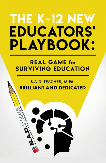 The New K-12 Educators’ Playbook