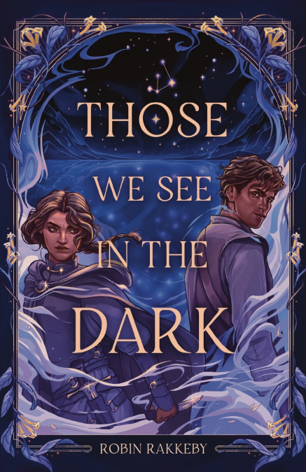 Those We See in the Dark
