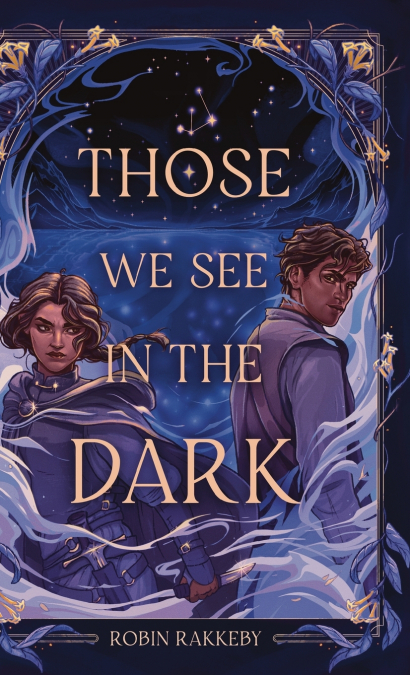 Those We See in the Dark