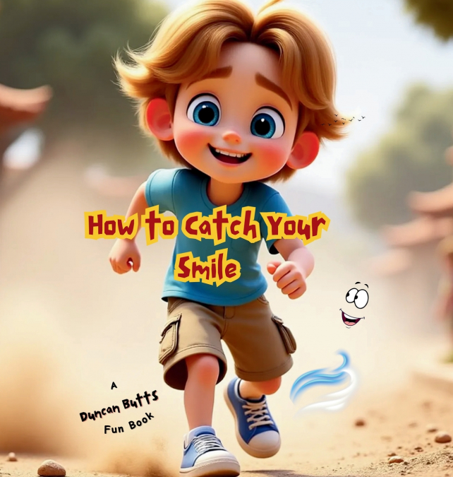 How to Catch Your Smile