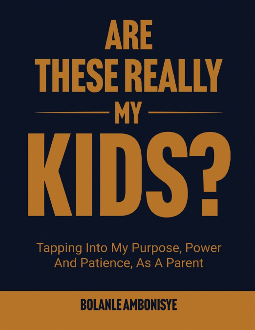 Are These Really My Kids?