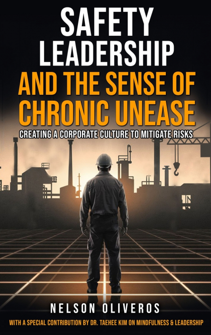 Safety Leadership and The Sense of Chronic Unease