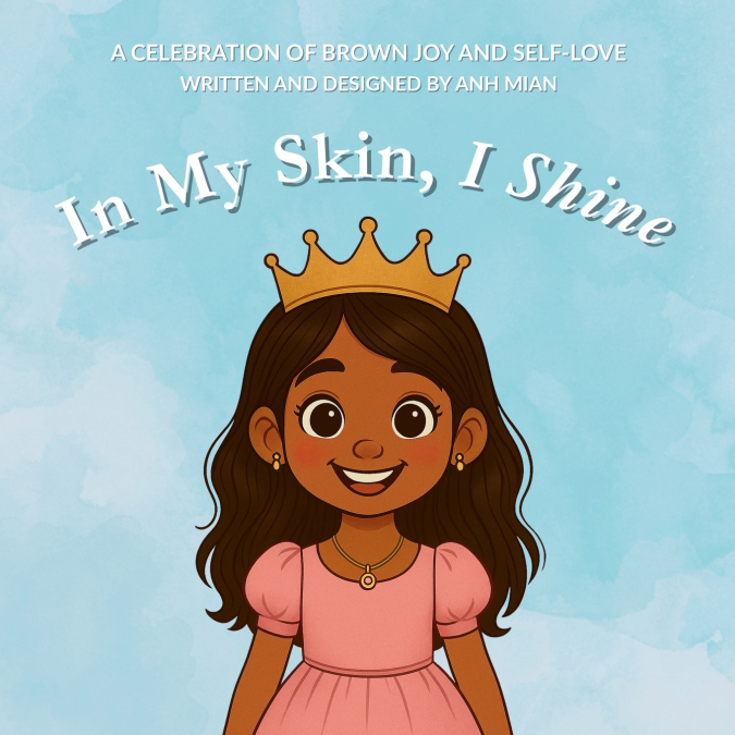 In My Skin, I Shine