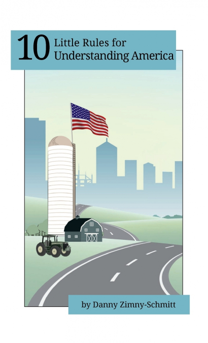 10 Little Rules for Understanding America