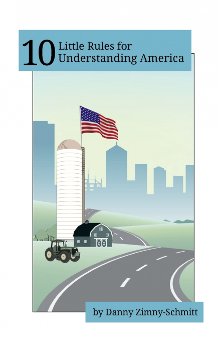 10 Little Rules for Understanding America