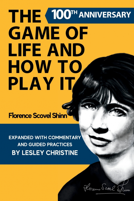 The Game of Life and How To Play It