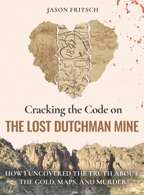 Cracking the Code on the Lost Dutchman Mine