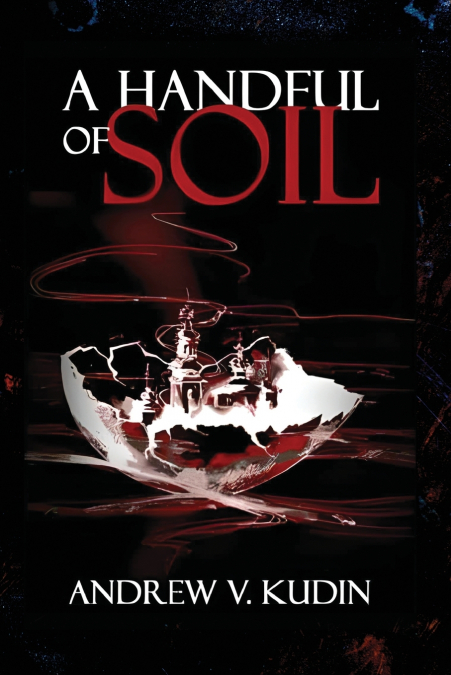 A HANDFUL OF SOIL