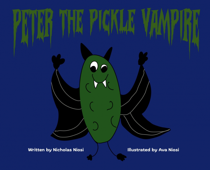 Peter the Pickle Vampire