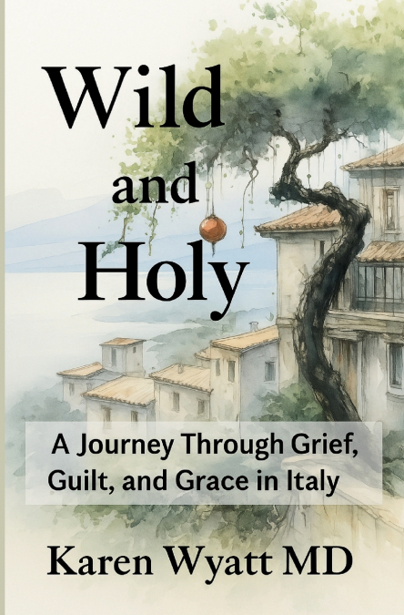 Wild and Holy