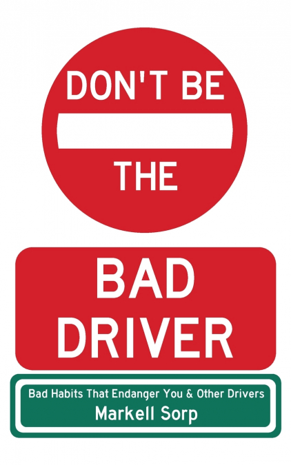 Don’t Be The Bad Driver