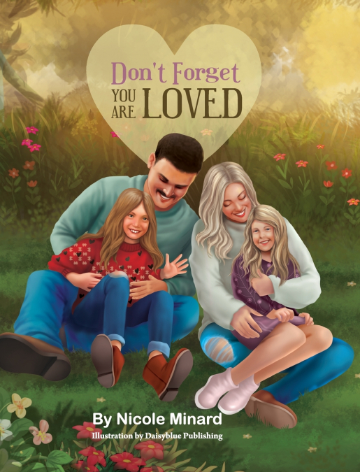 Don’t Forget you Are Loved
