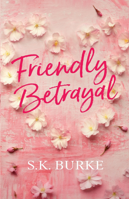 Friendly Betrayal