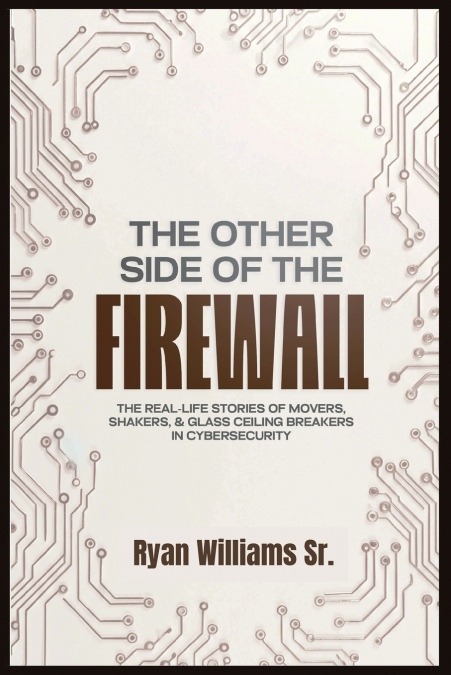 THE OTHER SIDE OF THE FIREWALL