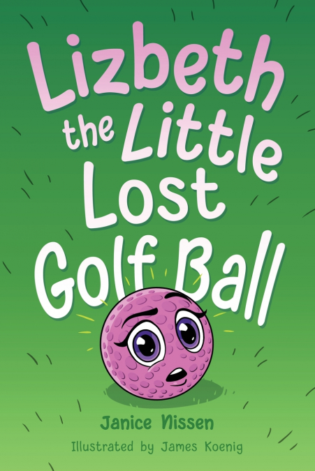 Lizbeth, the Little Lost Golf Ball