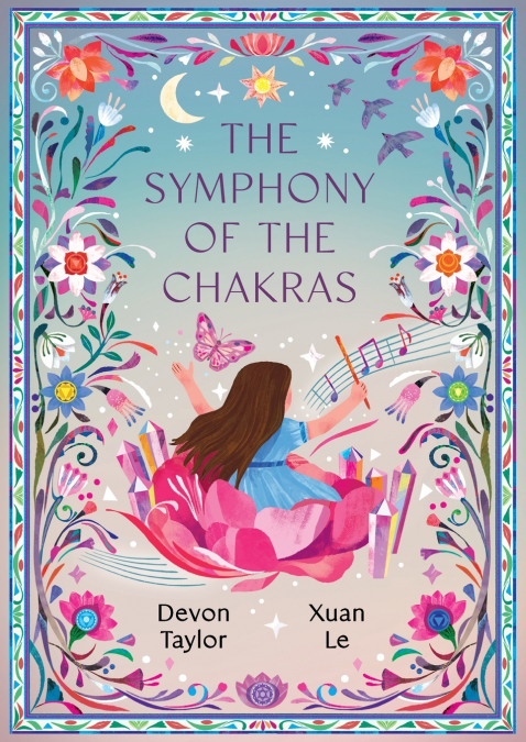 The Symphony of the Chakras