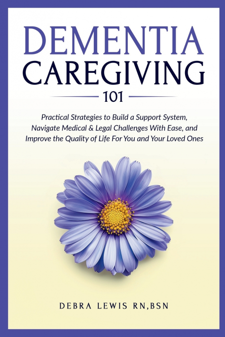 Dementia Caregiving 101