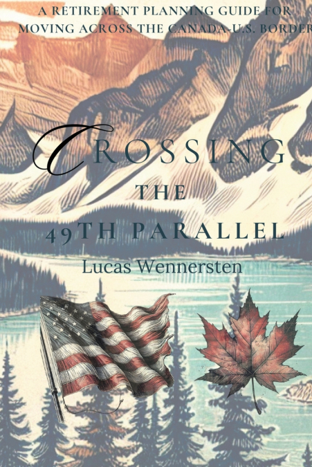 Crossing the 49th Parallel