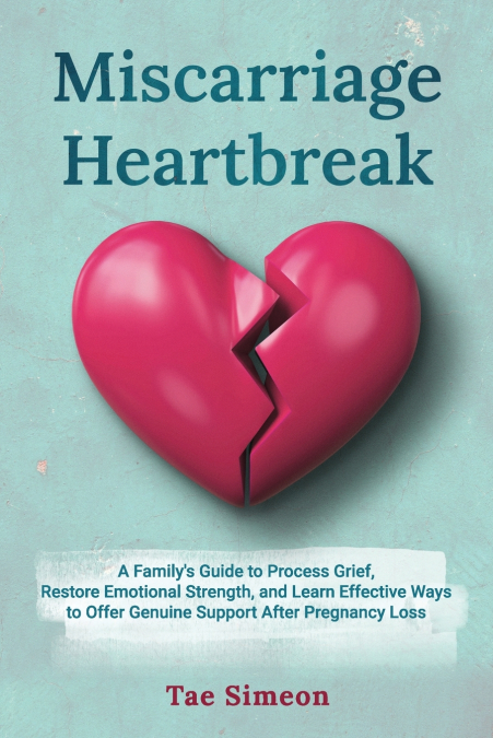 Miscarriage Heartbreak
