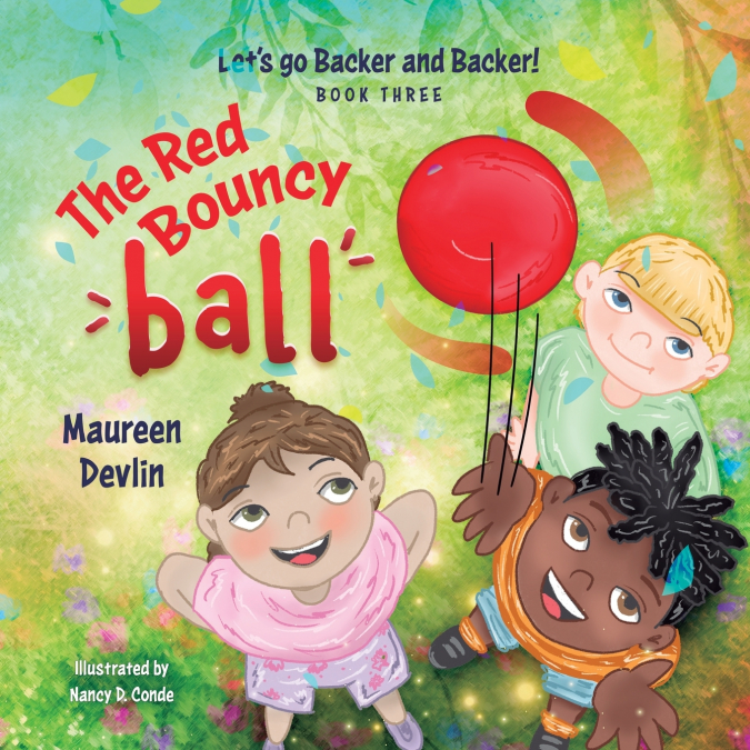 Let’s go Backer and Backer. The Red Bouncy Ball.