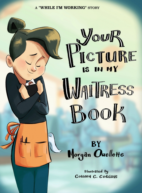 Your Picture Is In My Waitress Book